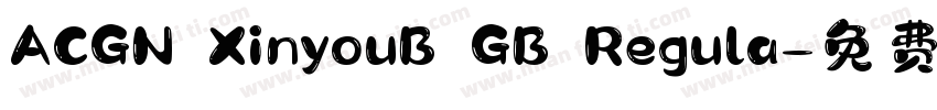 ACGN XinyouB GB Regula字体转换